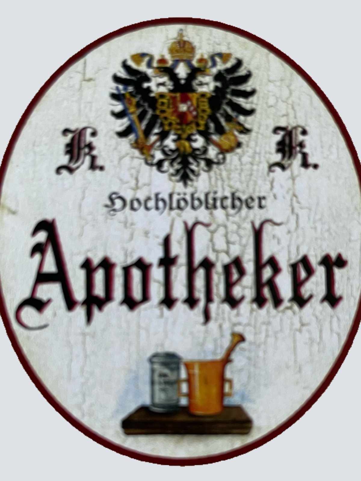 KuK Nostalgie Holzschild Hochlöblicher Apotheker Pharmazeut Apotheke Schild