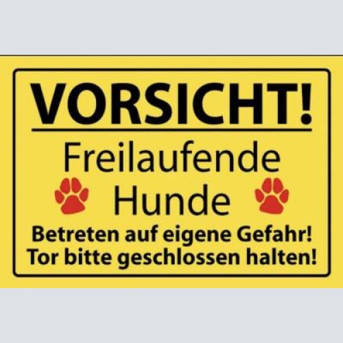 Schild vorsicht freilaufende hunde hund 12x18 / 20x30 / 30x40 blech od. holz