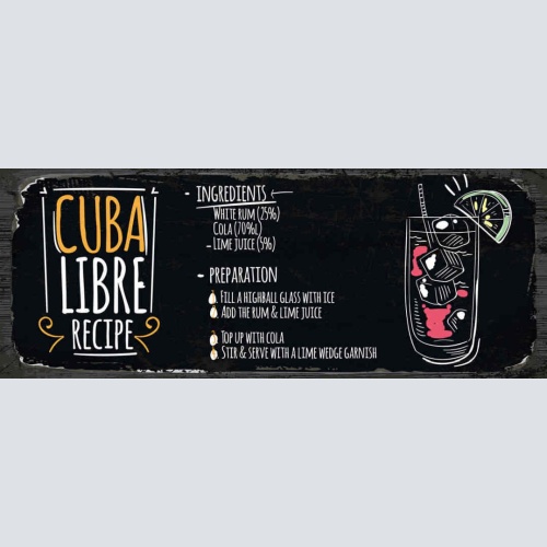 Schild Cuba Libre Cocktail Rezept Bar Alkohol Drink Rum Cola 27x10 Blech od.Holz