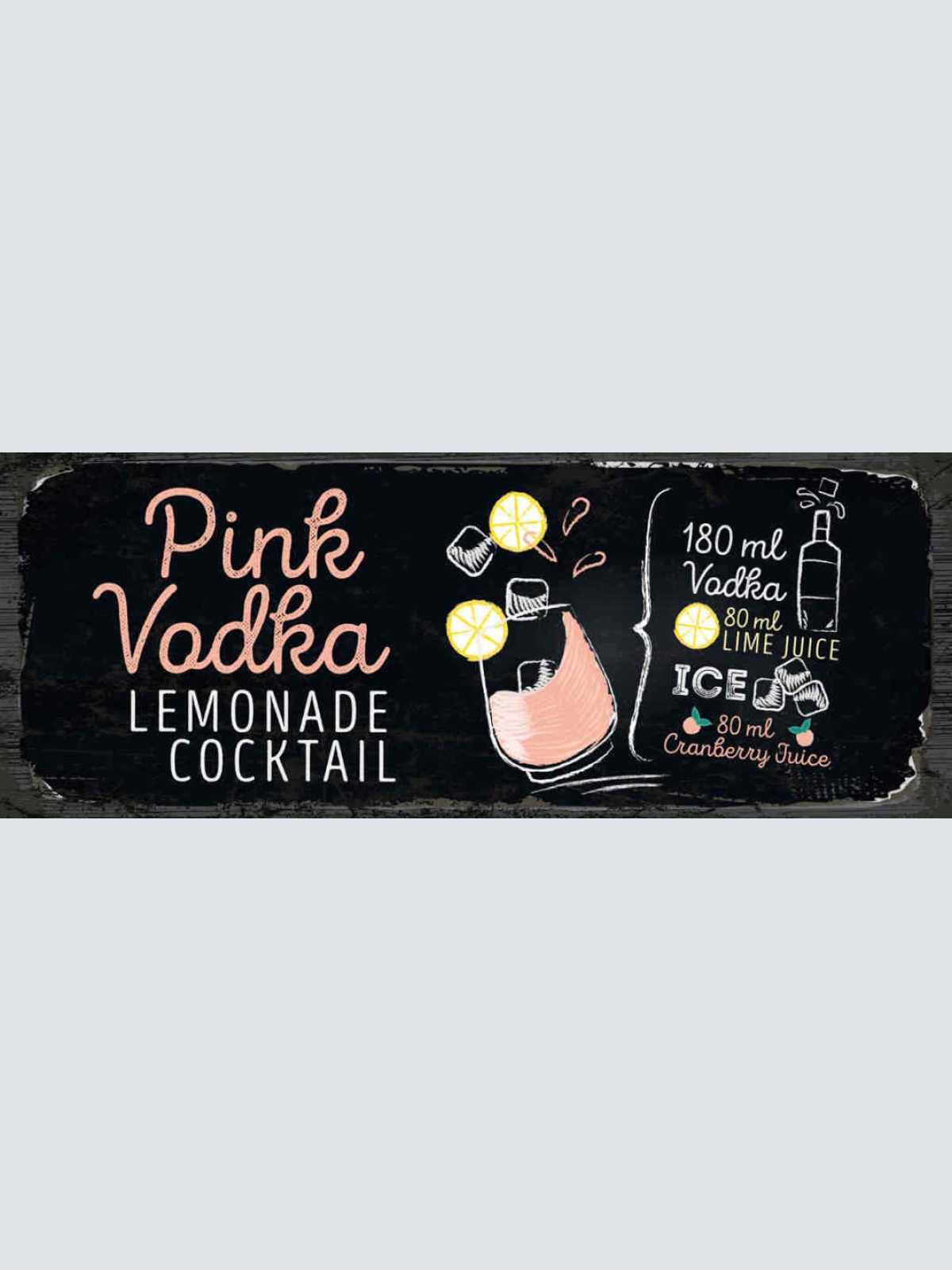 Schild Pink Vodka Cocktail Rezept Bar Alkohol Drink Wodka 27x10 Blech od.Holz
