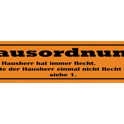 Schild Hausordnung 1. Der Hausherr Hat Immer Recht Wenn Nicht Siehe 1. 46 x 10