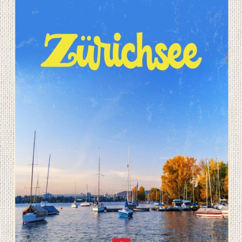 Schild Zürich Zürichsee Schiffe Segelschiff Schweiz 12x18 20x30 30x40 Blech/Holz