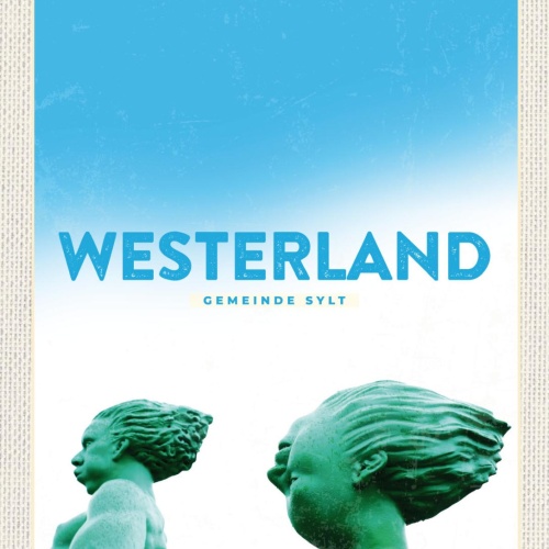 Schild Westerland Gemeinde Sylt Riesen Statuen D 12x18 20x30 30x40 Blech/Holz