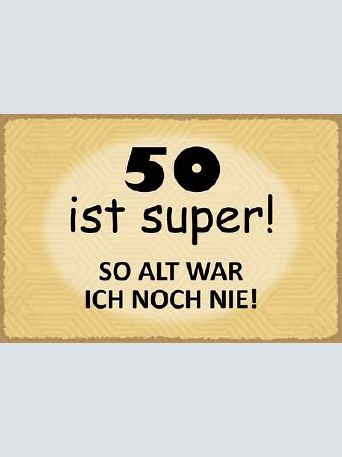 Nostalgie schild 50 super alter geburtstag 12x18 / 20x30 / 30x40 blech od. holz