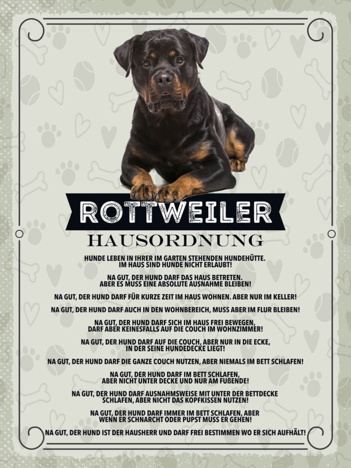 Schild Rottweiler Hausordnung Hund Tier Liebe 12x18 20x30 30x40 Blech/Holz