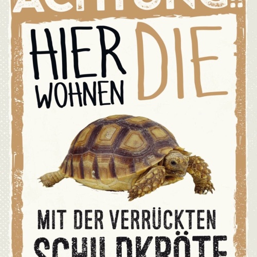 Schild Achtung Hier Wohnen Die Mit Schildkröte 12x18 20x30 30x40 Blech/Holz