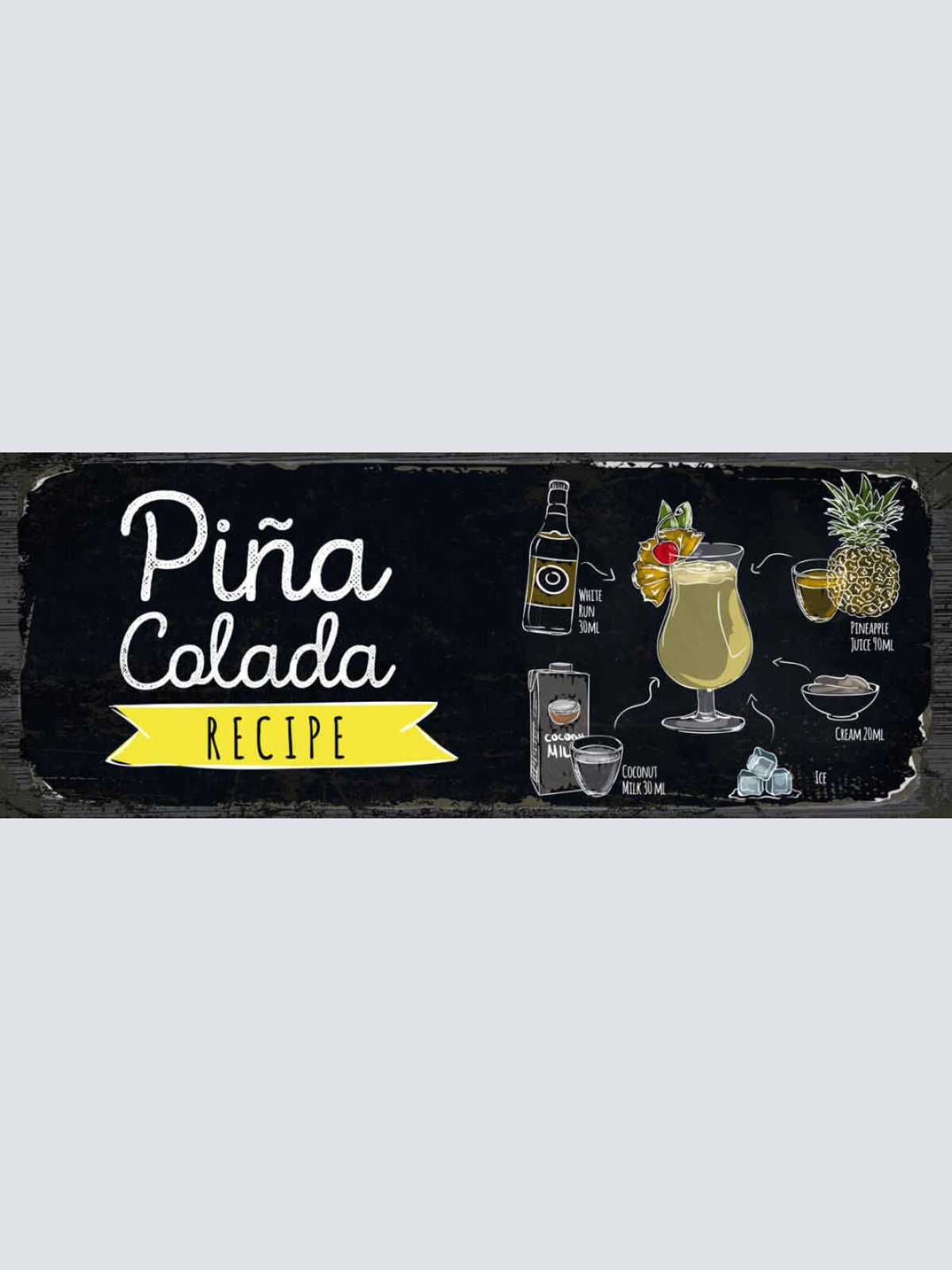 Schild Piña Colada Cocktail Rezept Bar Alkohol Drink Rum 27x10 Blech od.Holz
