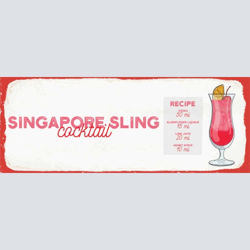 Schild Singapore Sling Cocktail Rezept Bar Alkohol Wodka 27x10 Blech od.Holz