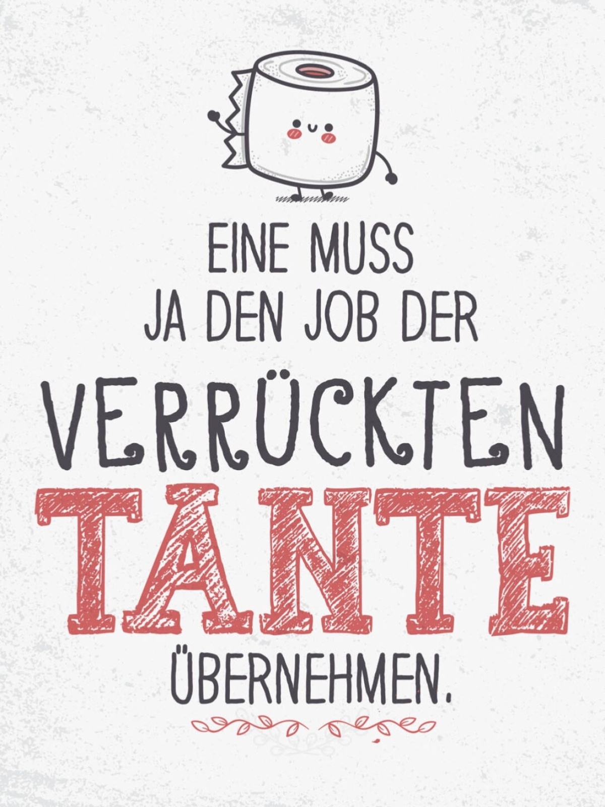 Schild Eine Muss Job Verrückte Tante Übernehmen 12x18 20x30 30x40 Blech/Holz LP