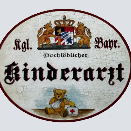 Nostalgie Holz Schild Bayern Königlich Bayerischer Hochlöblicher Kinderarzt