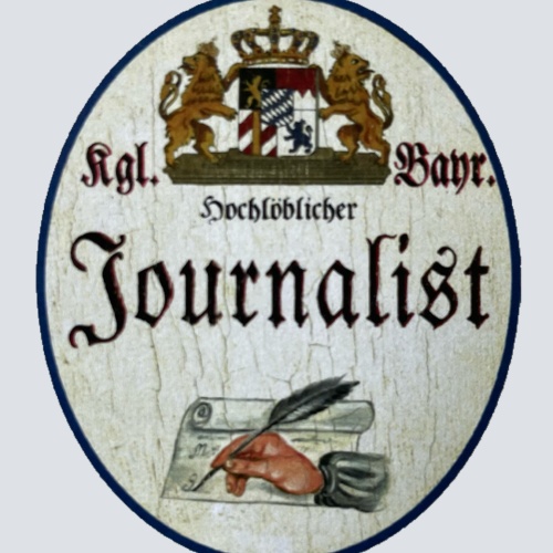 Nostalgie Holzschild Bayern Königlich Bayerischer Hochlöblicher Journalist