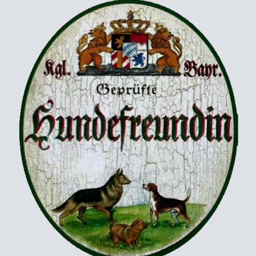 Nostalgie Holzschild Bayern Königlich Bayerische Geprüfte Hundefreundin Schild