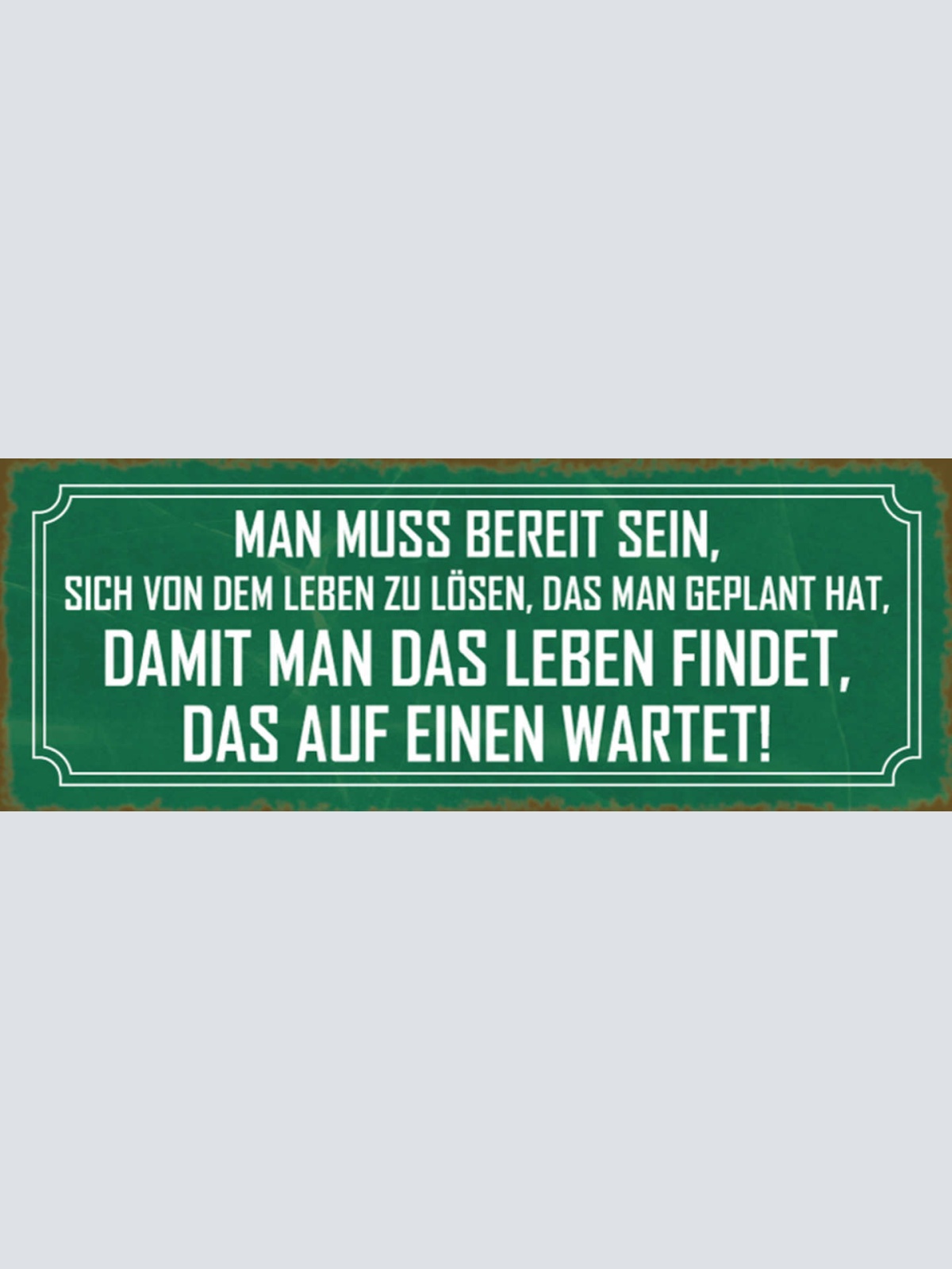 Schild Bereit Sein Sich Vom Leben Lösen Dass Man Geplant Hat Findet Was Wartet