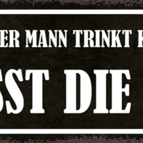 Schild Ein Richtiger Mann Trinkt Keine Milch Er Isst Die Kuh 27x10 Blech od.Holz