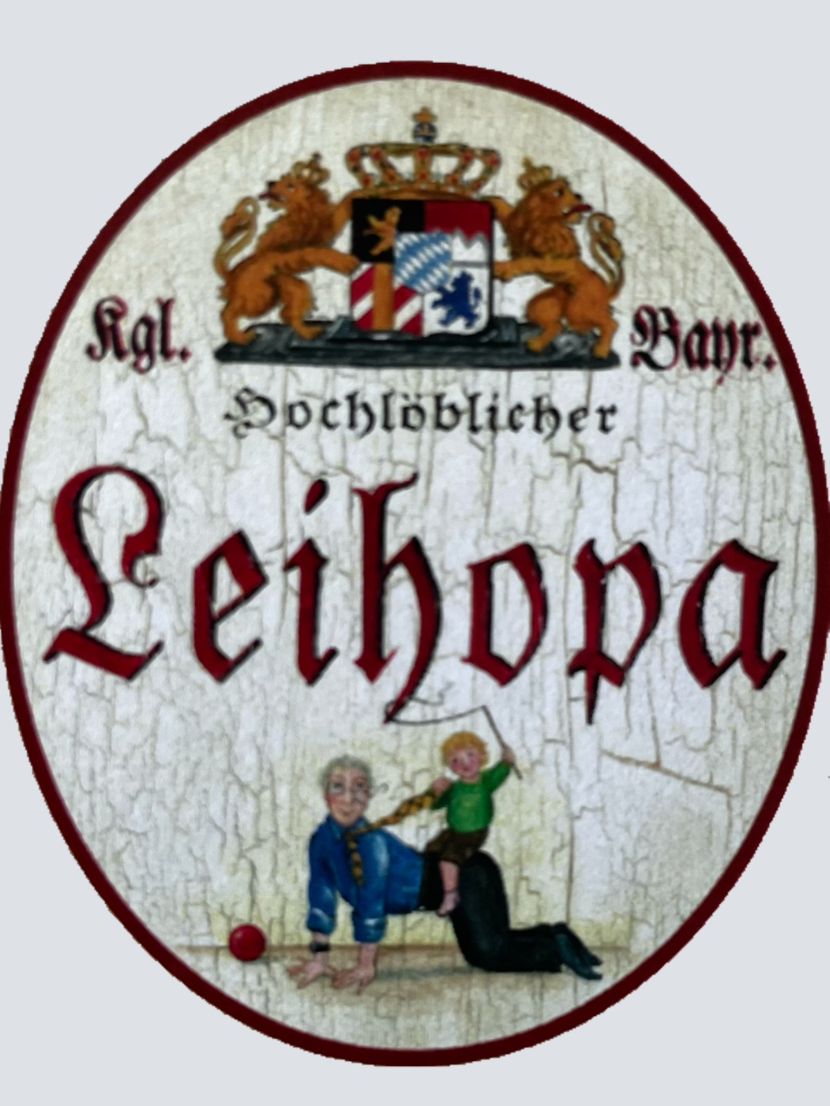 Nostalgie Holzschild Bayern Königlich Bayerischer Hochlöblicher Leihopa Schild