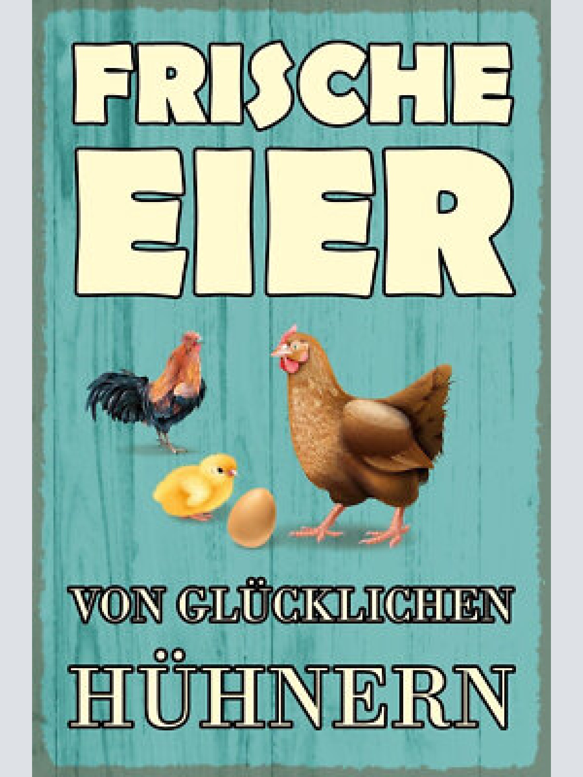Nostalgie schild frische eier gl. hühnern 12x18 / 20x30 / 30x40 blech od. holz