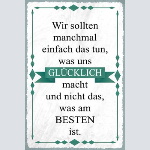 Nostalgie schild glücklich leben freude 12x18 / 20x30 / 30x40 blech od. holz