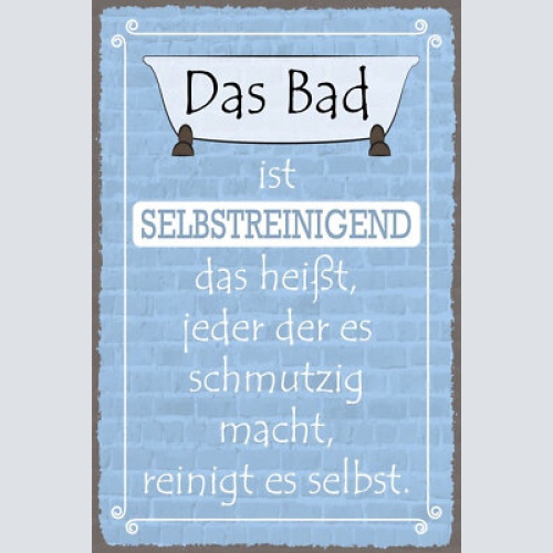 Nostalgie schild bad schmutz putzen reinigen 12x18 / 20x30 / 30x40 blech od.holz