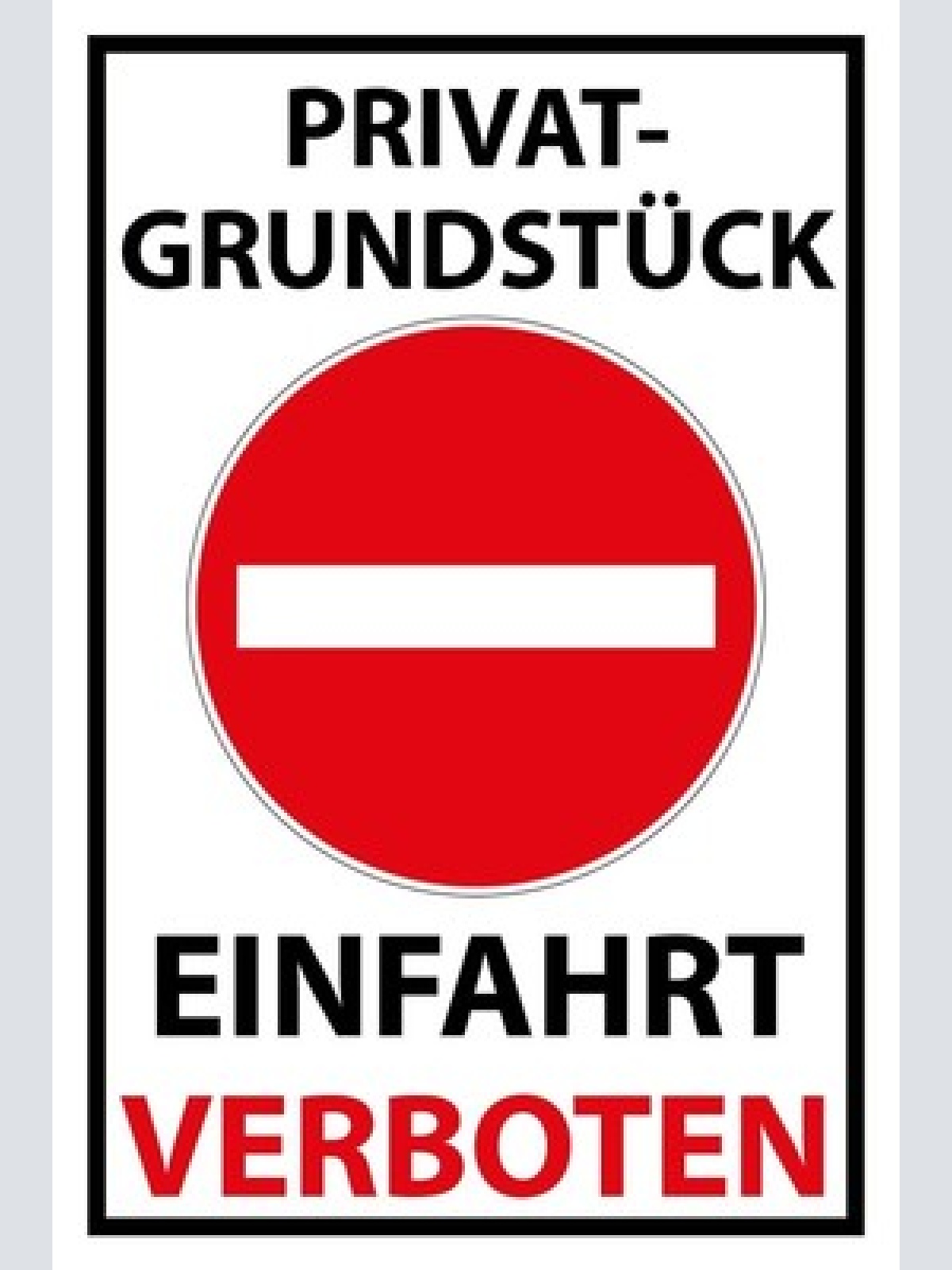 Schild privatgrundstück einfahrt verboten 12x18 / 20x30 / 30x40 blech od.holz