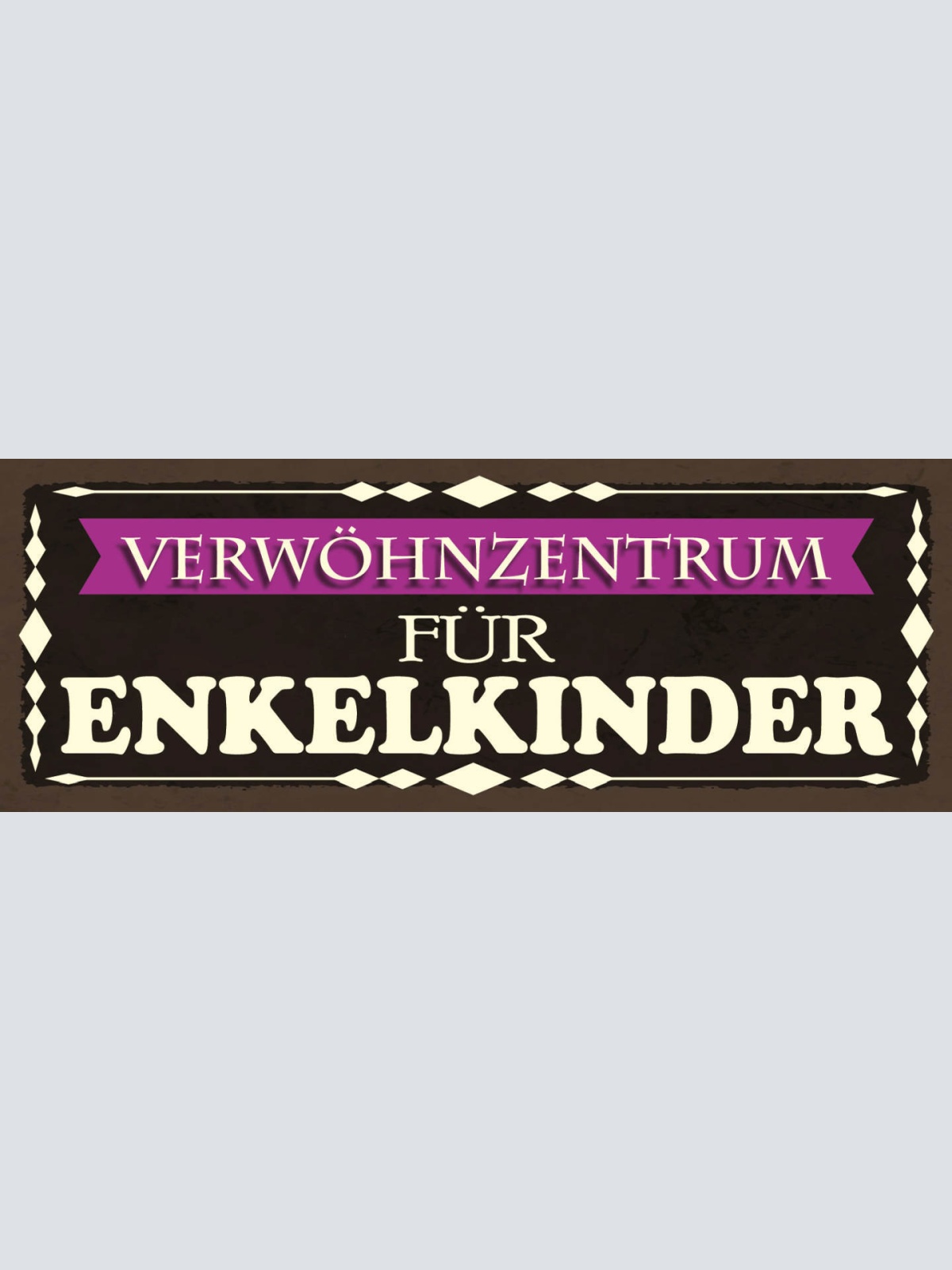 Schild Verwöhnzentrum Für Enkelkinder Oma Opa Großeltern 27x10 Blech od.Holz