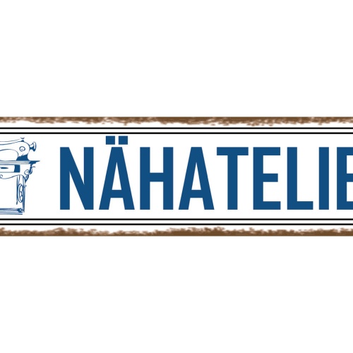 Schild Nähatalier Nähen Handarbeiten Hobby Raum Werkstatt 46 x 10 Blech od. Holz