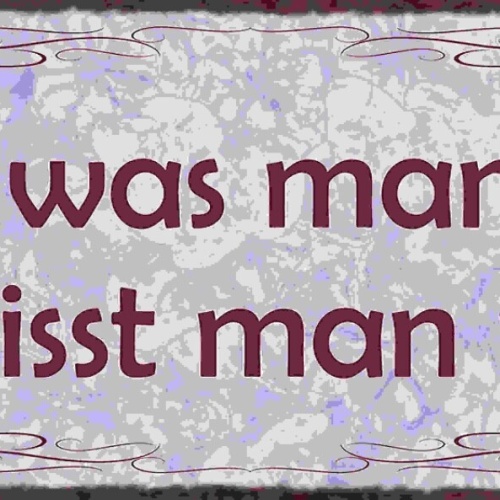 Schild Alles Was Man Hat Vermisst Man Nicht Besitz Verlust 27x10 Blech od.Holz