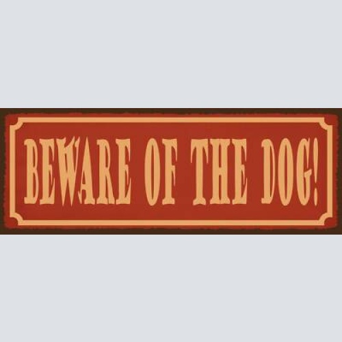 Schild beware of the dog vorsicht vor dem hund achtung hunde 27x10 blech od.holz