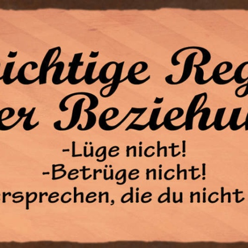 Schild 3 Wichtige Regeln Beziehung Lüge Betrüge Nicht Mache Keine Versprechen