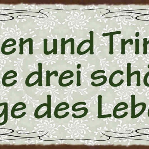 Schild Essen & Trinken Sind Die 3 Schönsten Dinge Des Lebens 27x10 Blech od.Holz