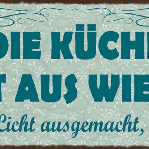 Schild Die Küche Sieht Aus Wie Sau Hab Das Licht Ausgemacht Jetzt Geht's 27x10