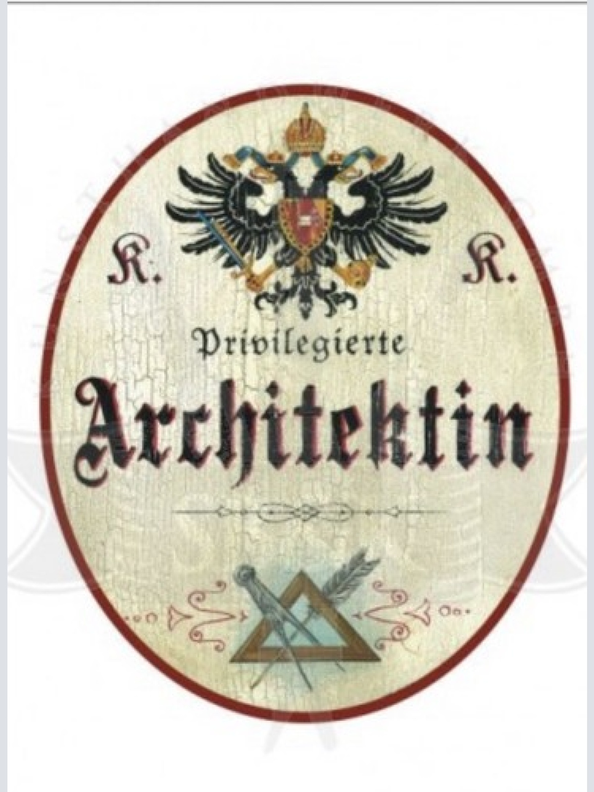 KuK Nostalgie Holzschild privilegierter Architektin Türschild