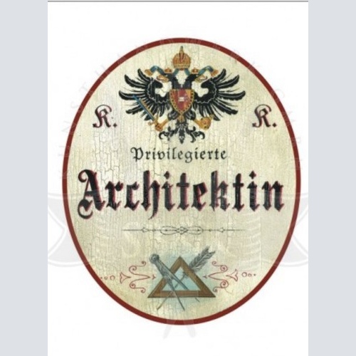KuK Nostalgie Holzschild privilegierter Architektin Türschild