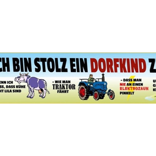 Schild Dorf Kind Stolz Land Provinz Traktor Kuh Bauer Hof 46 x 10 Blech od. Holz
