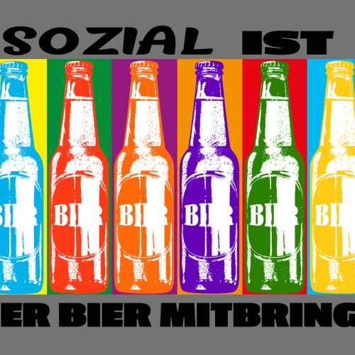 Schild Spruch Sozial ist wer Bier mitbringt Party Alkohol JW