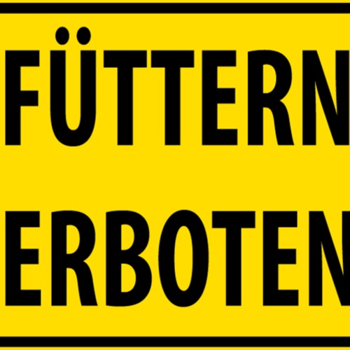 Schild Spruch Füttern verboten Warnung Verbot JW