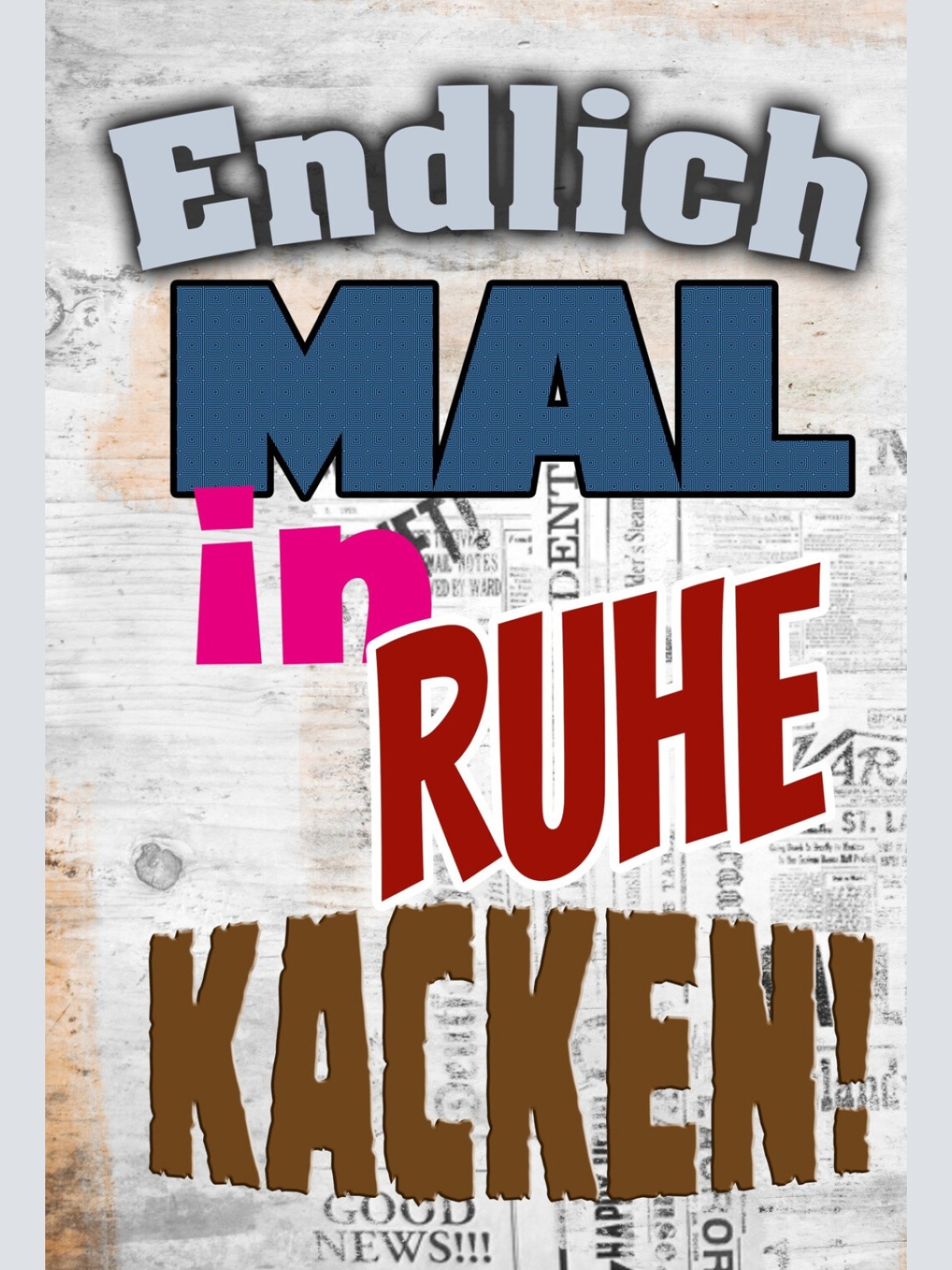 Schild Spruch Endlich mal in Ruhe kacken Toilette Klo WC JW