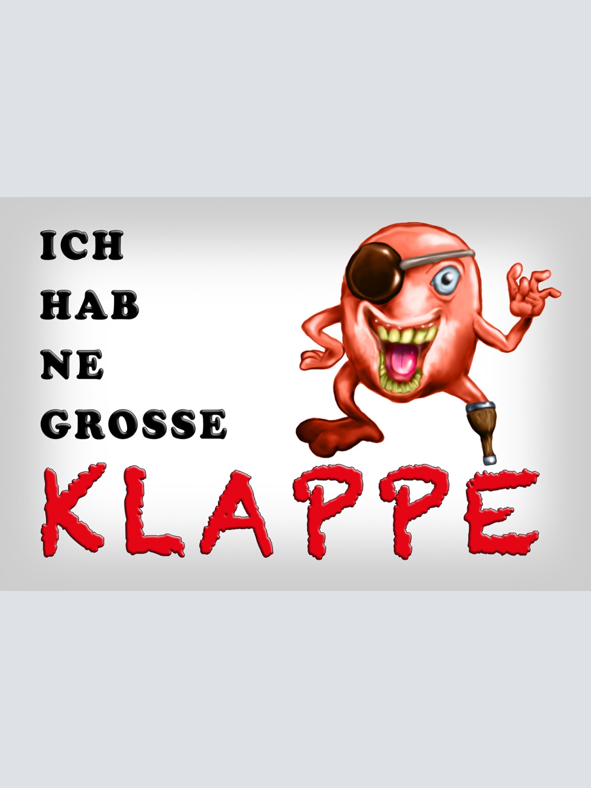 Schild Spruch Ich hab ne große Klappe Smiley Comic JW