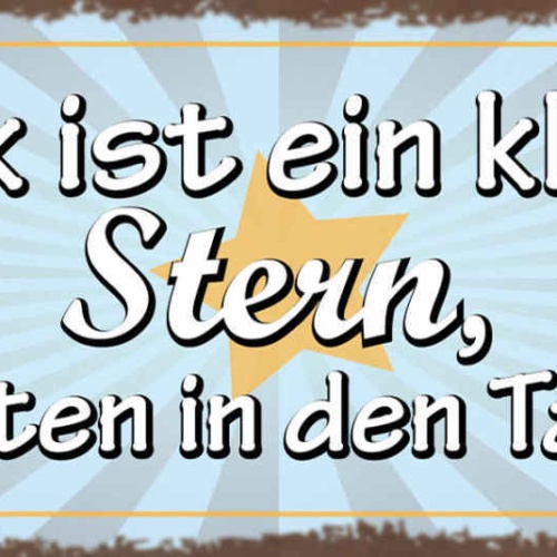 Schild Glück Ist Ein Kleiner Stern Der Mitten In Den Tag Fällt Leben 27x10