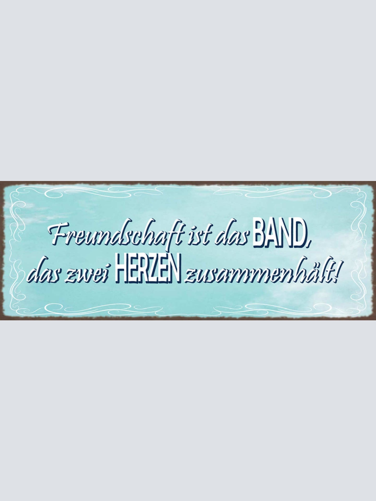 Schild Freundschaft Ist Das Band Das 2 Herzen Zusammenhält 27x10 Blech od.Holz