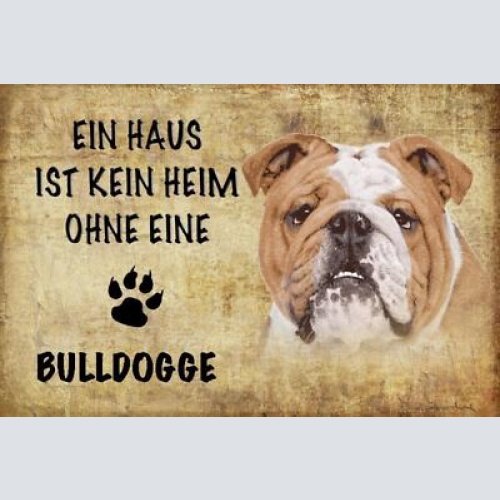 Schild spruch haus ist keine heim ohne bulldogge hund jw
