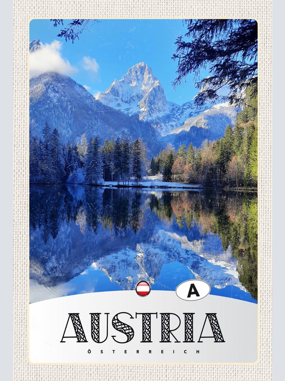 Schild Spruch Austria Österreich Berge See Wald JW