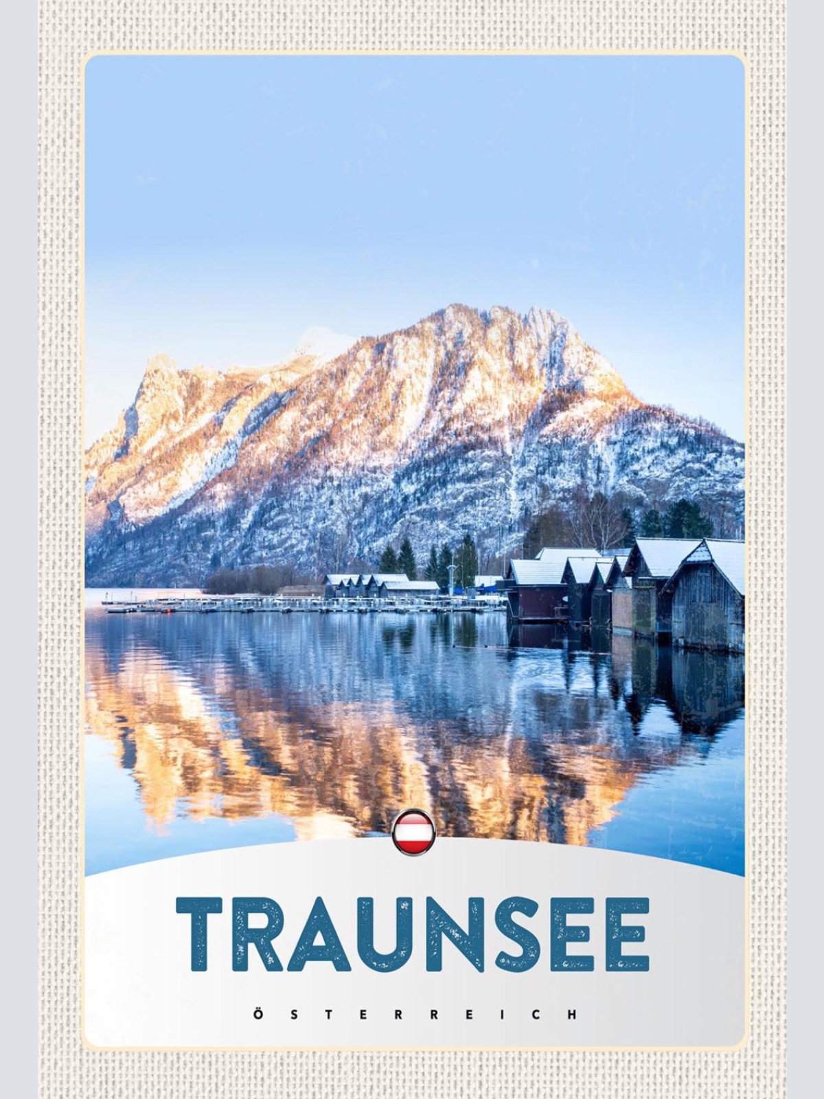 Schild Spruch Traunsee Österreich Berge See Wald Häuser Traunstein Winter JW