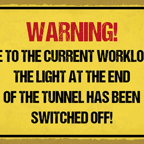 Schild Spruch Warning Due to the current workload Warnung Wegen aktueller JW