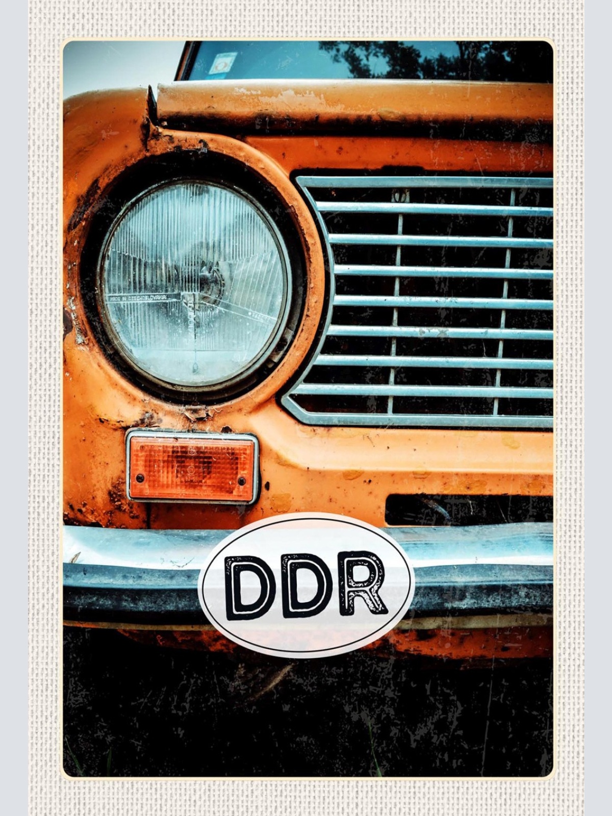 Schild Spruch DDR Trabant Auto rostig JW