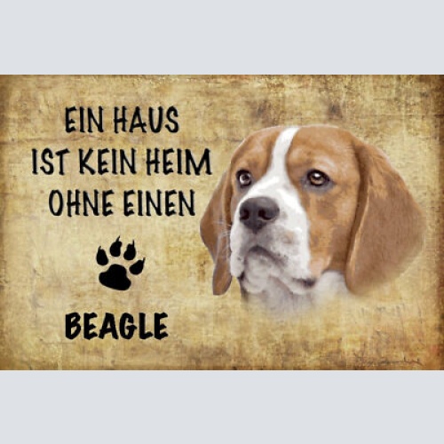 Schild Spruch Haus ist kein Heim ohne Beagle Hund JW