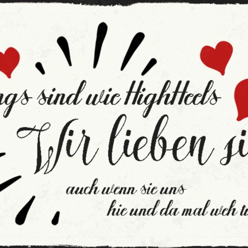 Schild Spruch Jungs sind wie Highheels Wir lieben sie auch wenn sie uns weh JW