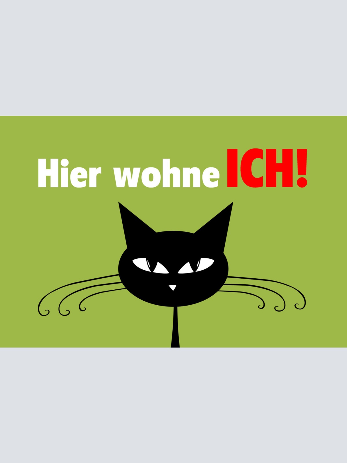 Schild Spruch Hier wohne Ich Katze Comic JW