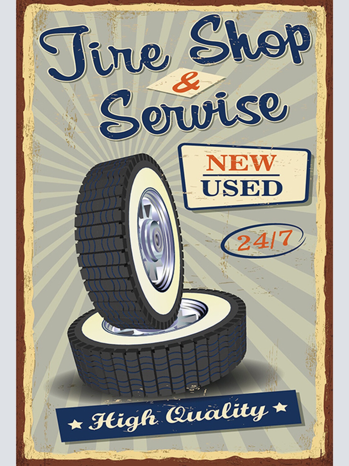 Schild Spruch Tire Shop and Service Reifenhandel New and Used Neu Gebraucht JW