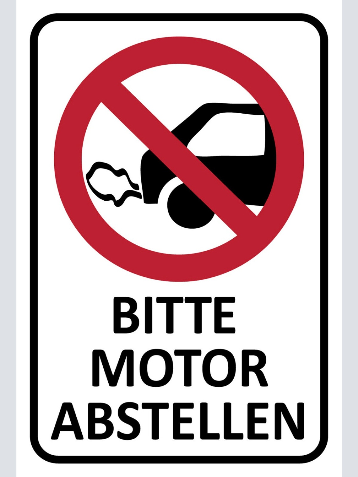 Schild Spruch Bitte Motor abstellen Auto Abgase Verbot JW