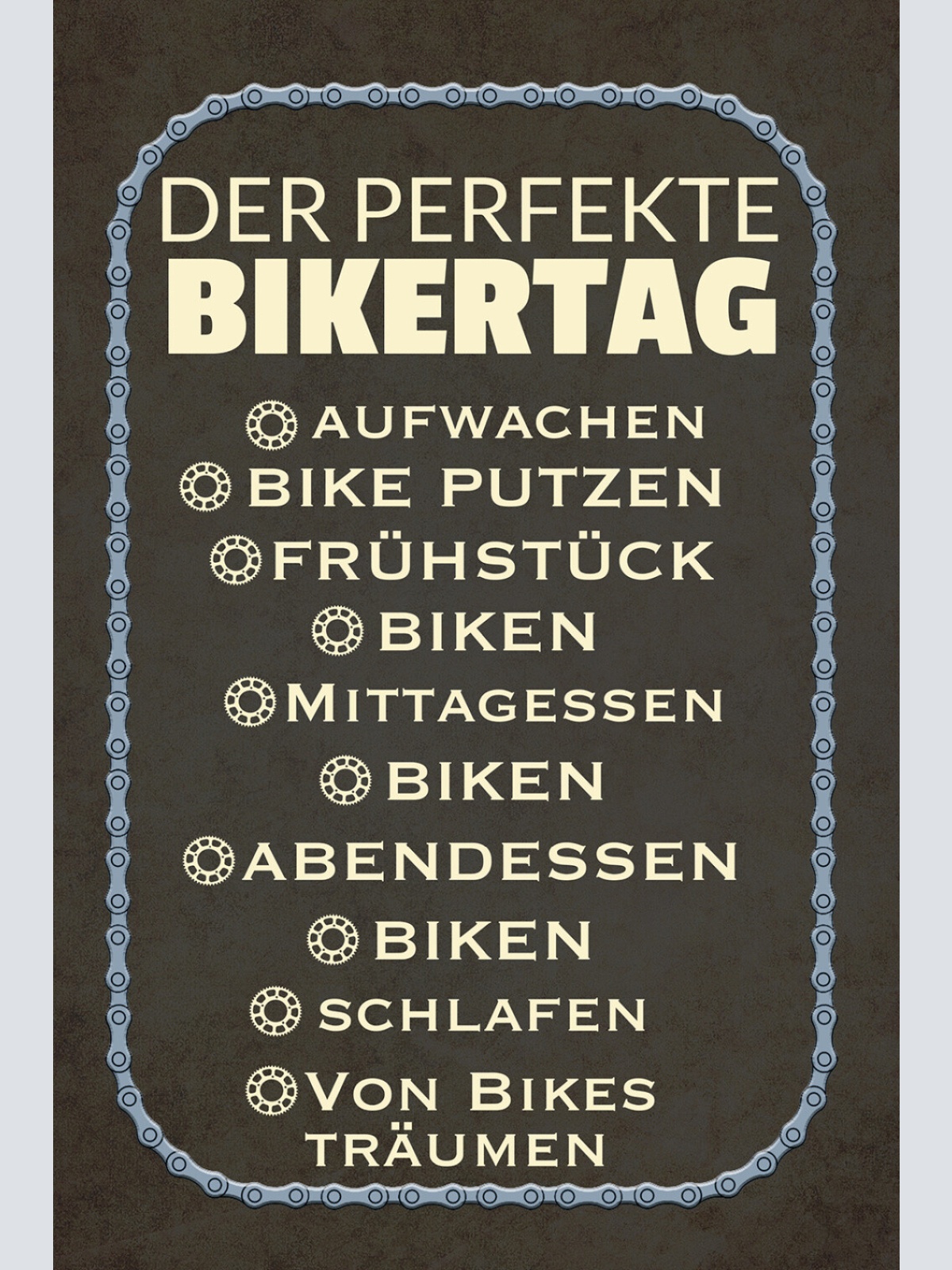 Schild Spruch Der perfekte Bikertag Aufwachen Von Bikes träumen Fahrrad Sport JW